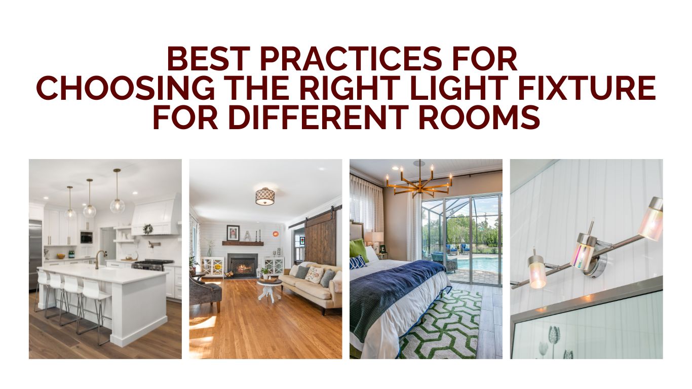 Best Practices for Choosing the Right Light Fixture for Different Rooms Blog Post Image