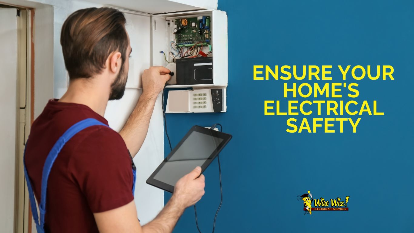 Ensure Your Home's Electrical Safety with Wire Wiz Electrician Services