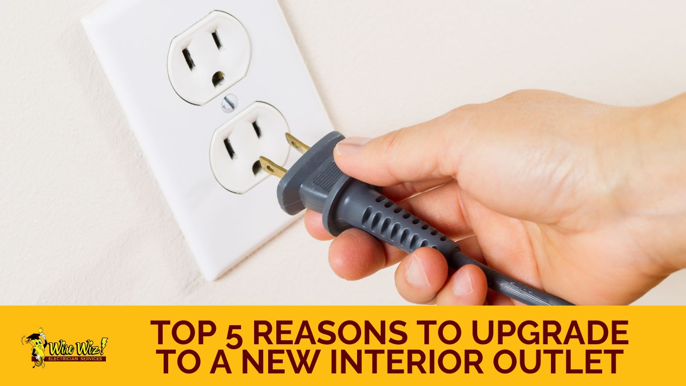 Top 5 Reasons to Upgrade to a New Interior Outlet blog image